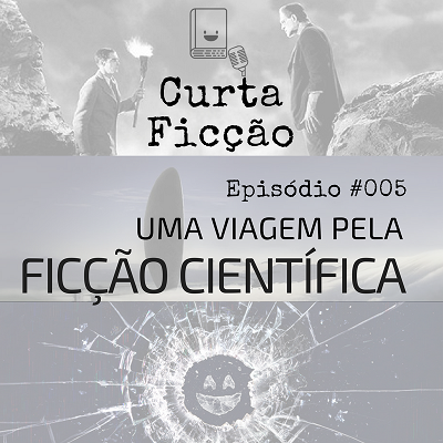 Curta Ficção #005